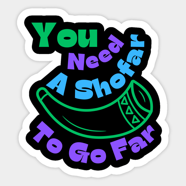 You Need A Shofar To Go Far Sticker by MiracleROLart